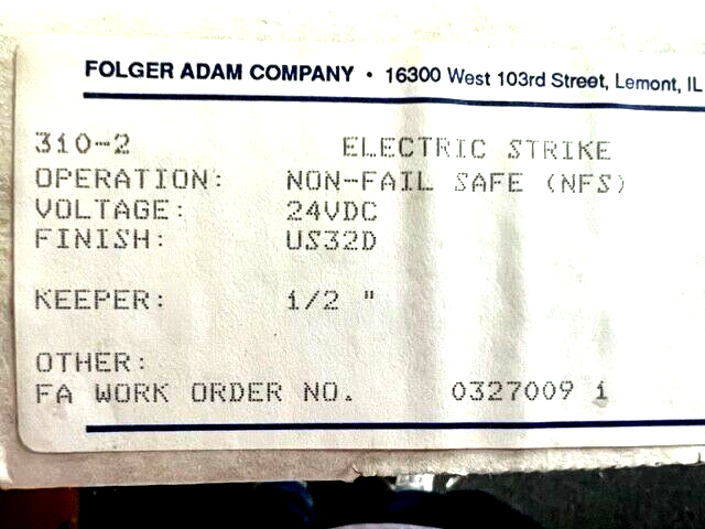 FOLGER ADAM 310-2 24VDC NON-FAILSAFE (FSE) US32D 1/2 KEEPER