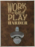 Carson Home Accents Work Hard Wall Bottle Opener ITEM 33081