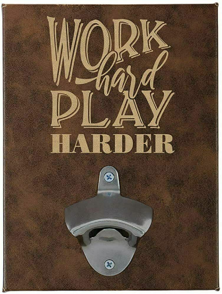 Carson Home Accents Work Hard Wall Bottle Opener ITEM 33081
